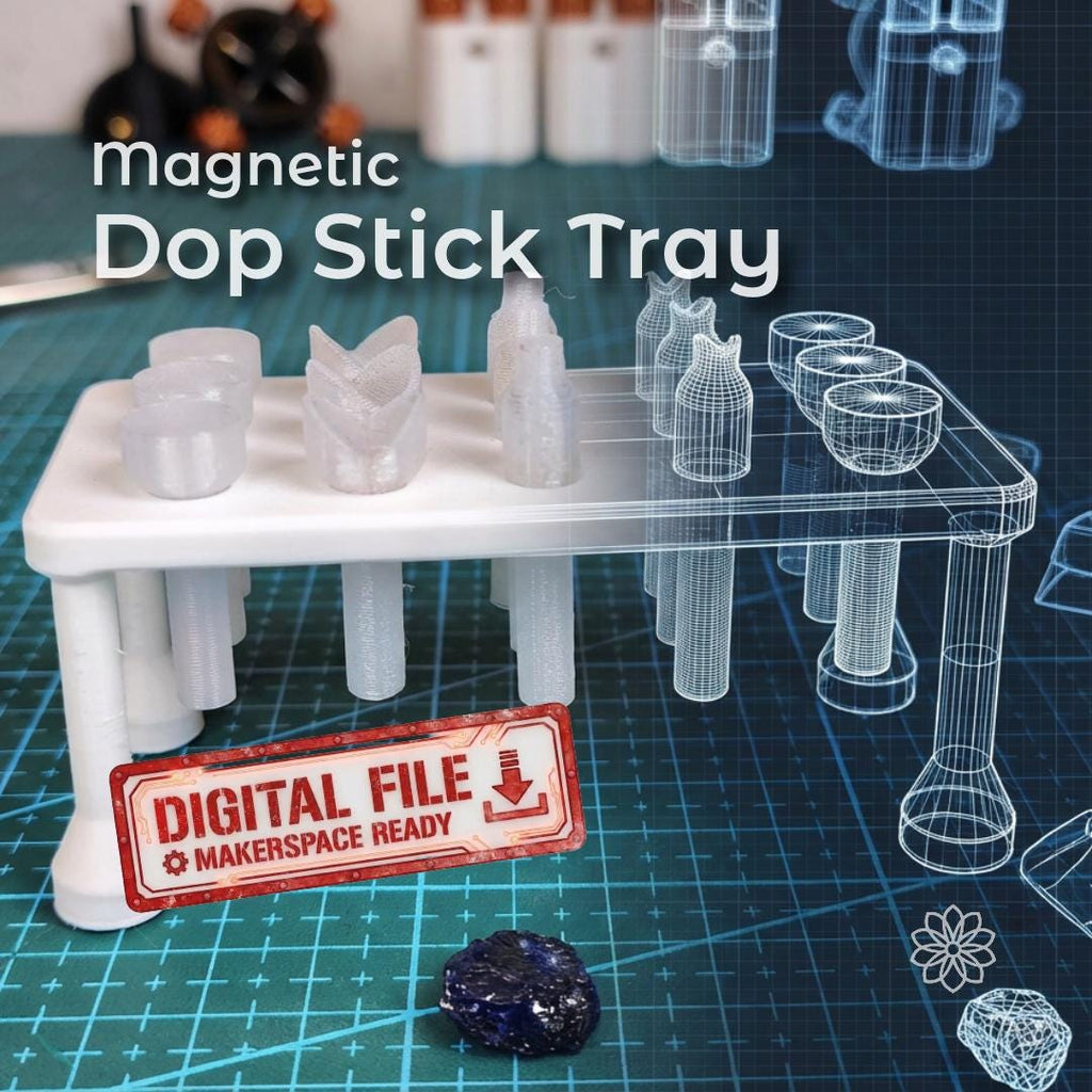 Magnetic dop stick tray shown on a lapidary workbench holding multiple 6mm dop sticks, with overlaid text reading “Magnetic Dop Stick Tray” and “Digital File – Makerspace Ready,” indicating this is a 3D-printable digital project file designed for organizing and staging dop sticks during gemstone faceting and cabochon cutting workflows.